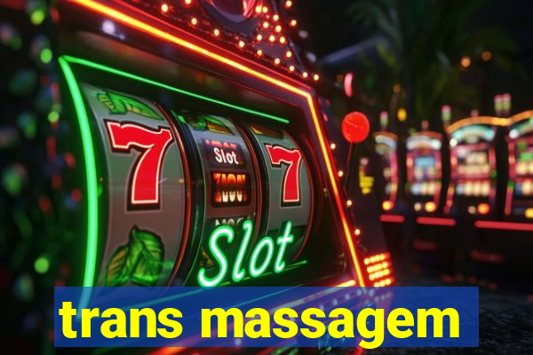 trans massagem